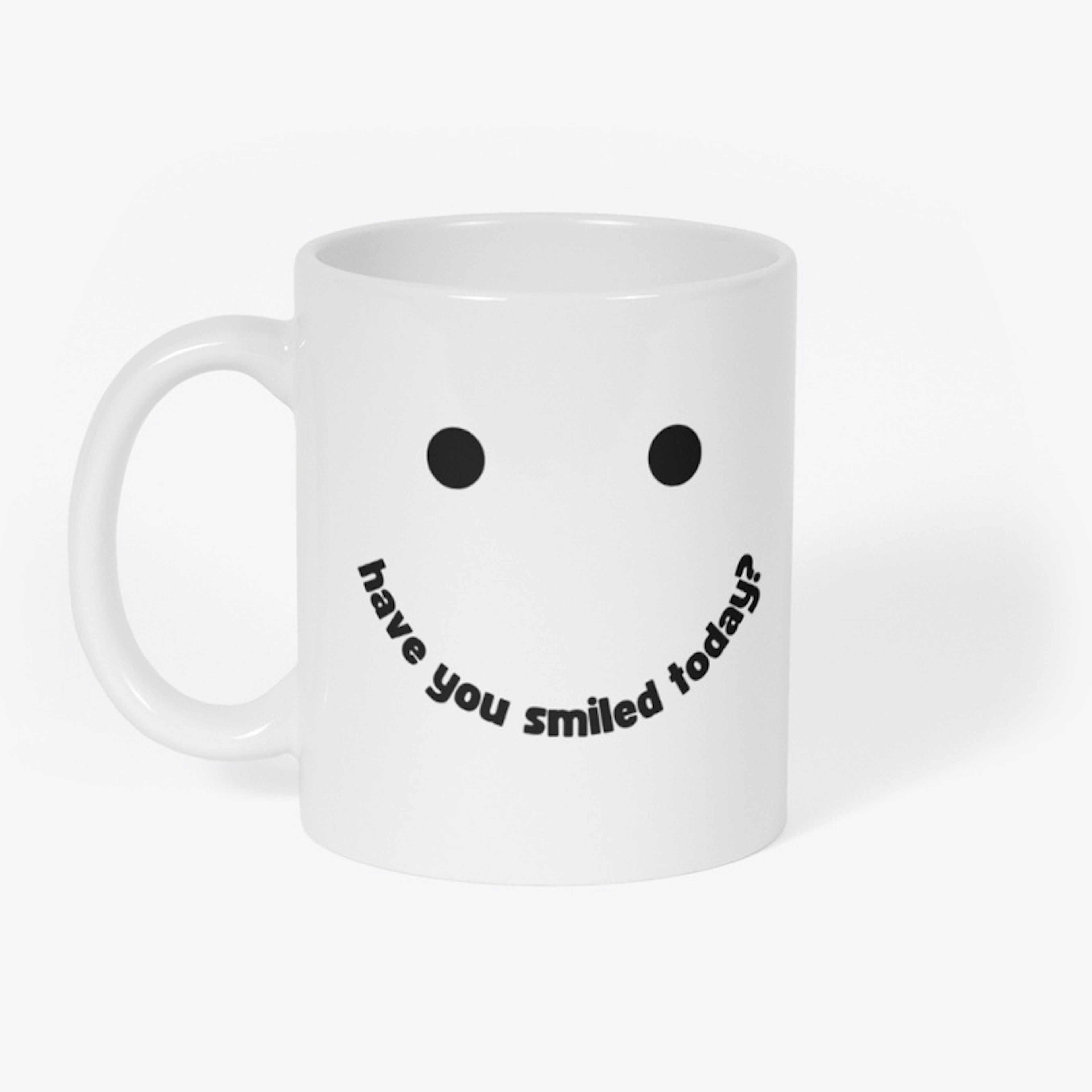 Have You Smiled Today?